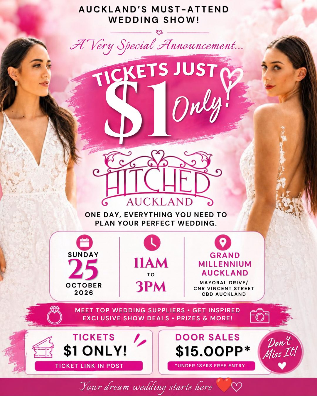 Hitched Auckland wedding show, Sunday 25 October 2026, 11am to 3pm, Grand Millennium Auckland, Mayoral Drive, Auckland CBD. Meet top wedding suppliers, get inspired, exclusive show deals, prizes and more. Tickets just $1 online until 8 October, or $15 per person at the door. Under 18yrs free entry. Click for tickets.